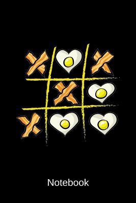 Notebook: Tic Tac Toe Bacon & Egg Notepad 1074273737 Book Cover