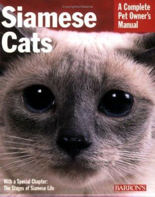 Siamese Cats: A Everything about Acquisition, C... 0764128485 Book Cover