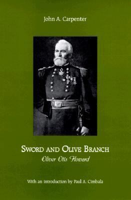 Sword and olive branch; Oliver Otis Howard, B0007DN0SO Book Cover