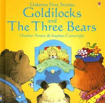 Goldilocks and the Three Bears 1580866190 Book Cover