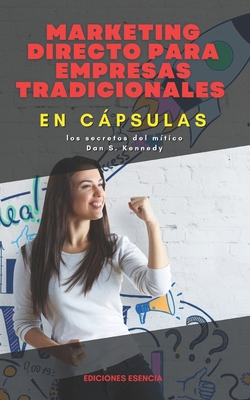 Marketing directo para empresas tradicionales, ... [Spanish] B0CTSV99W4 Book Cover