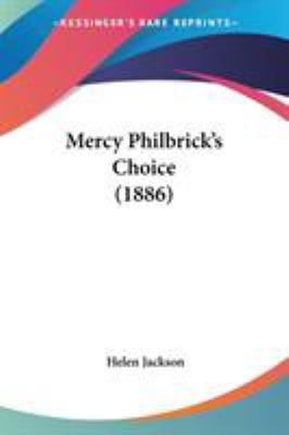 Mercy Philbrick's Choice (1886) 054863372X Book Cover
