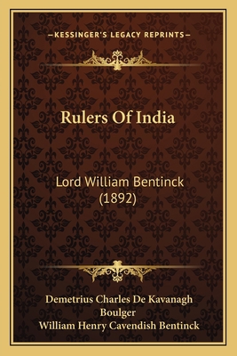 Rulers Of India: Lord William Bentinck (1892) 1164168738 Book Cover