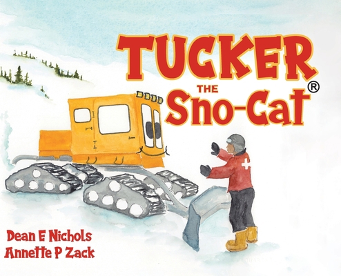 Tucker the Sno-Cat 0228838444 Book Cover