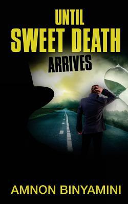 Until Sweet Death Arrives 154718549X Book Cover