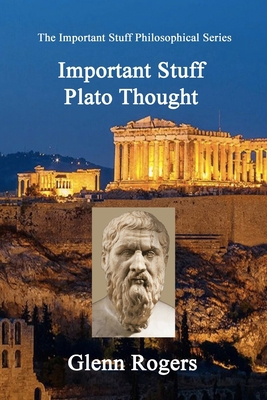 Important Stuff Plato Thought 1734340215 Book Cover