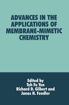 Advances in the Applications of Membrane-Mimeti... 0306448289 Book Cover