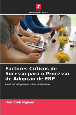 Factores Críticos de Sucesso para o Processo de... [Portuguese] 6202974435 Book Cover