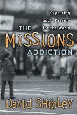 The Missions Addiction 0884197727 Book Cover