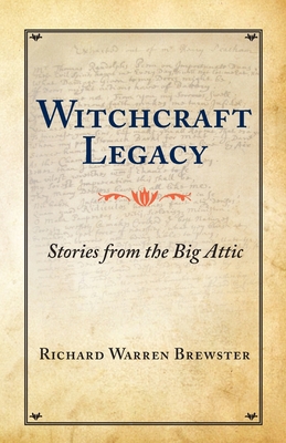 Witchcraft Legacy: Stories from the Big Attic 0991352068 Book Cover