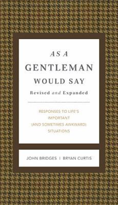 As a Gentleman Would Say Revised and Expanded: ... 1401604692 Book Cover