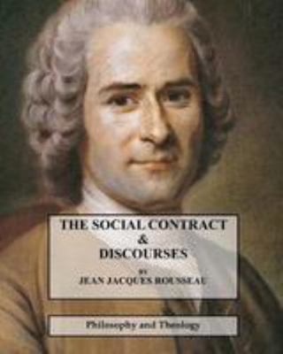 The Social Contract: And Discourses 1512149918 Book Cover