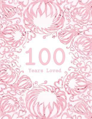 100 Years Loved 1729193714 Book Cover