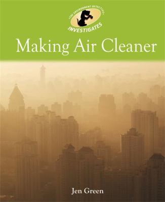 Environment Detective Investigates: Making Air ... 0750294302 Book Cover