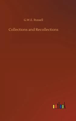 Collections and Recollections 3732669149 Book Cover