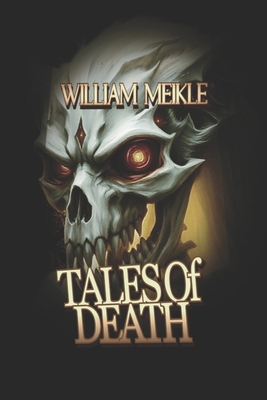 Tales of Death: Three Tales of the Great Beyond 1073894266 Book Cover