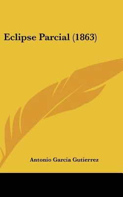 Eclipse Parcial (1863) [Spanish] 1162089768 Book Cover