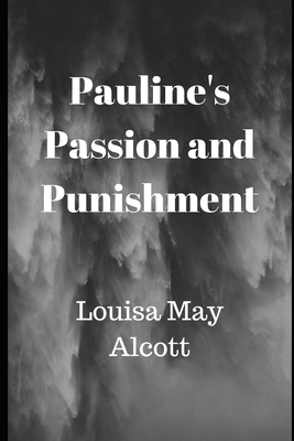 Pauline's Passion and Punishment 1695085213 Book Cover