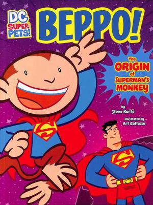 Raintree Beppo! The Origin of Supermans Monkey ... 1398241377 Book Cover