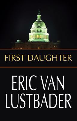 First Daughter [Large Print] 1602852952 Book Cover