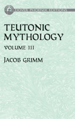 Teutonic Mythology Vol. 3 0486435482 Book Cover