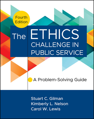 The Ethics Challenge in Public Service: A Probl... 1394276559 Book Cover