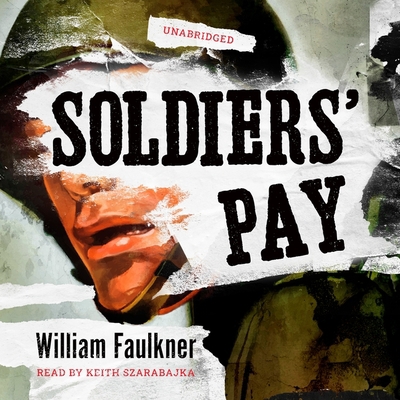 Soldiers' Pay B0B9ZFWN6Q Book Cover
