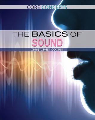 The Basics of Sound 1477777660 Book Cover