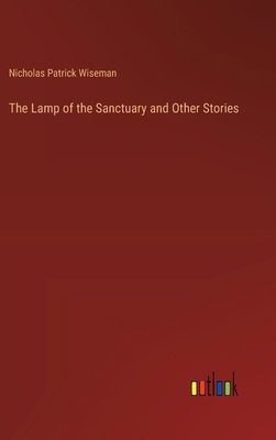 The Lamp of the Sanctuary and Other Stories 3385328675 Book Cover