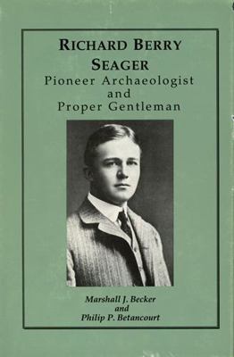 Richard Berry Seager: Archaeologist and Proper ... 0924171472 Book Cover