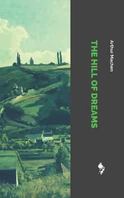 The Hill of Dreams 1790117631 Book Cover