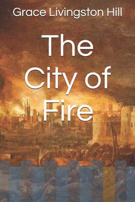 The City of Fire B08XLJ9127 Book Cover