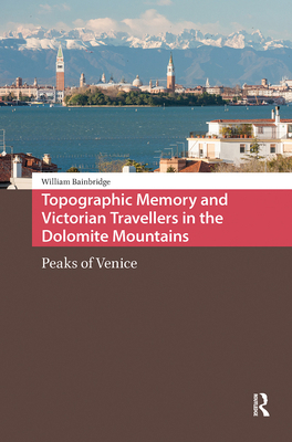 Topographic Memory and Victorian Travellers in ... 9462987610 Book Cover