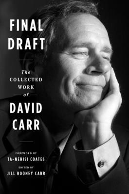 Final Draft: The Collected Work of David Carr 0358508649 Book Cover