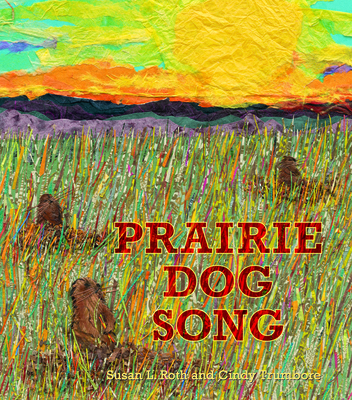 Prairie Dog Song: The Key to Saving North Ameri... 1620142457 Book Cover