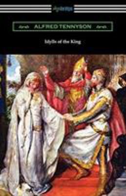 Idylls of the King 1420963686 Book Cover