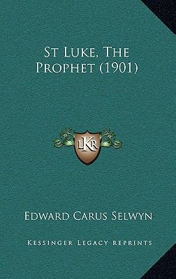 St Luke, The Prophet (1901) 1167136306 Book Cover