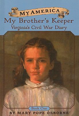 My Brother's Keeper: Virginia's Civil War Diari... 0756917034 Book Cover