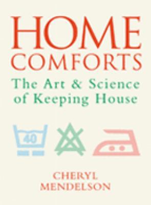 Home Comforts: The Art and Science of Keeping H... 0304356247 Book Cover
