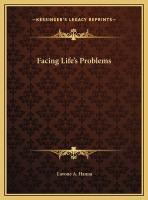 Facing Life's Problems 1169698492 Book Cover