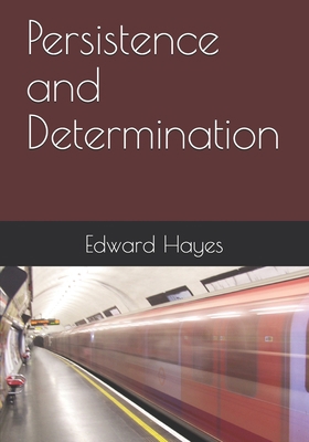 Persistence and Determination B08F81RCLR Book Cover