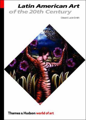 Latin American Art of the 20th Century 0500203563 Book Cover