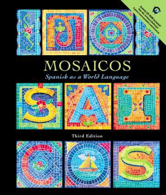Mosaicos: Spanish as a World Language with CD-R... 0130314803 Book Cover