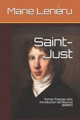 Saint-Just: Roman Fran [French] 1728693179 Book Cover