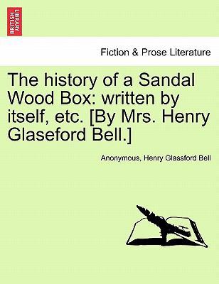 The History of a Sandal Wood Box: Written by It... 1241362378 Book Cover