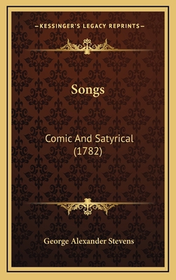 Songs: Comic and Satyrical (1782) 1164744534 Book Cover