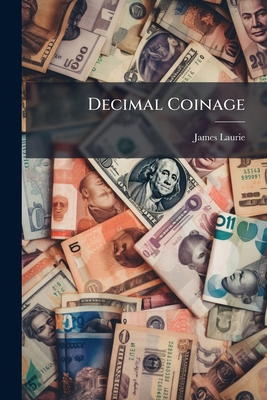 Decimal Coinage 1023927489 Book Cover