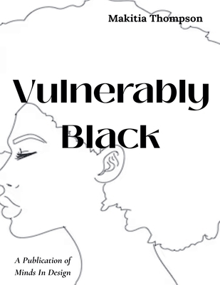 Vulnerably Black B0G3CJWZ9S Book Cover