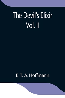 The Devil's Elixir Vol. II 9354846432 Book Cover