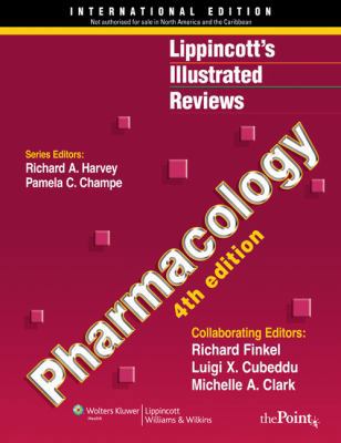 Pharmacology (Lippincott's Illustrated Reviews) 160547200X Book Cover